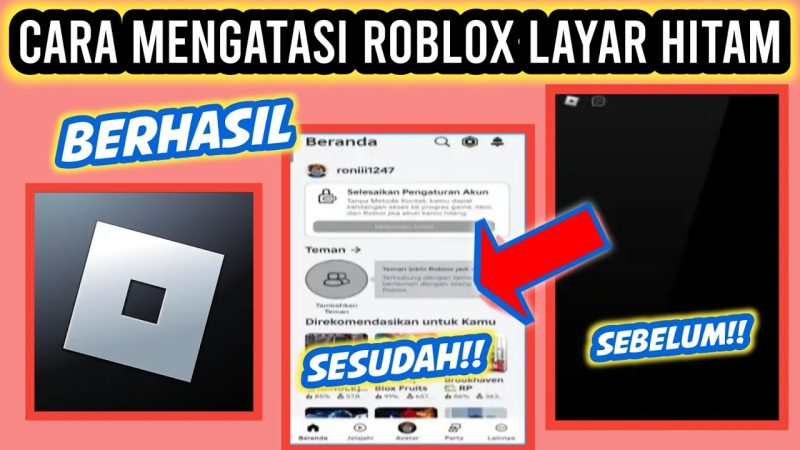 Penyebab Roblox Layarnya Hitam dan Cara Mengatasinya!